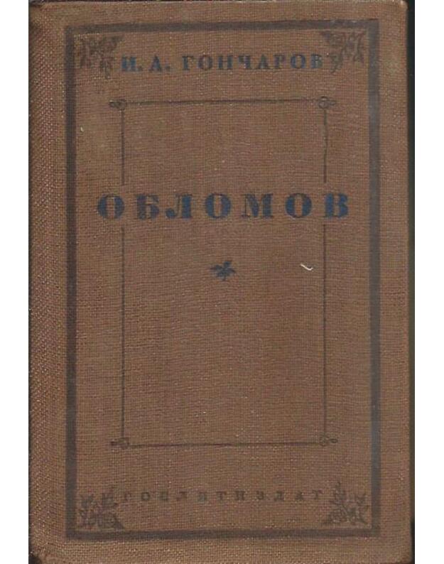 Oblomov - Gončarov I. A.