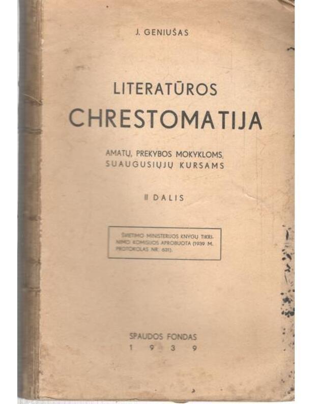 Literatūros chrestomatija, II dalis. Amatų, prekybos mokykloms, suaugusiųjų kursams - Geniušas J.