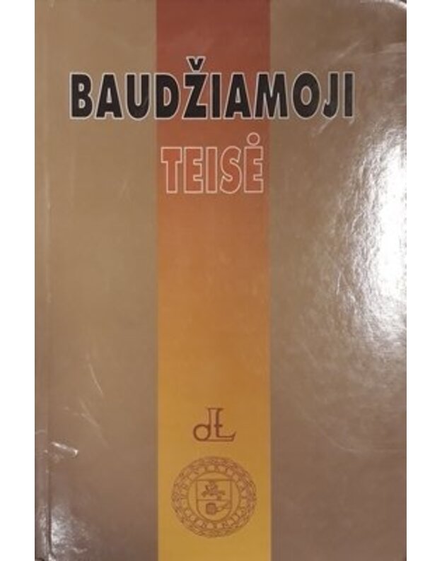 Baudžiamoji teisė. Benroji dalis - Autorių kolektyvas