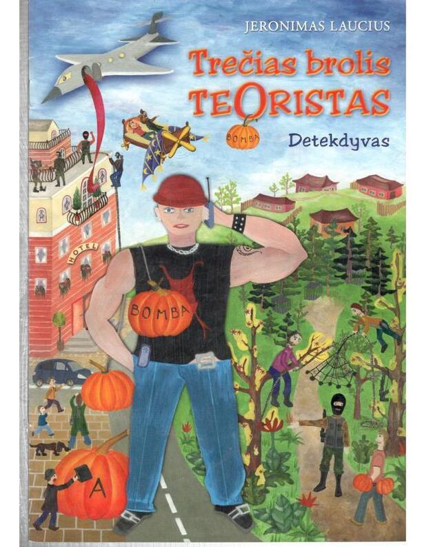 Trečias brolis teoristas - Laucius Jeronimas