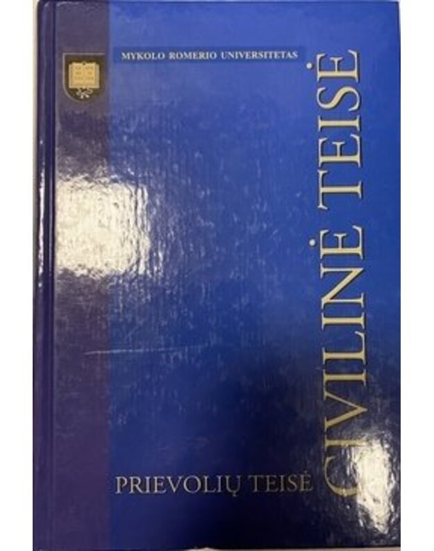 Civilinė teisė. Prievolių teisė - Autorių kolektyvas