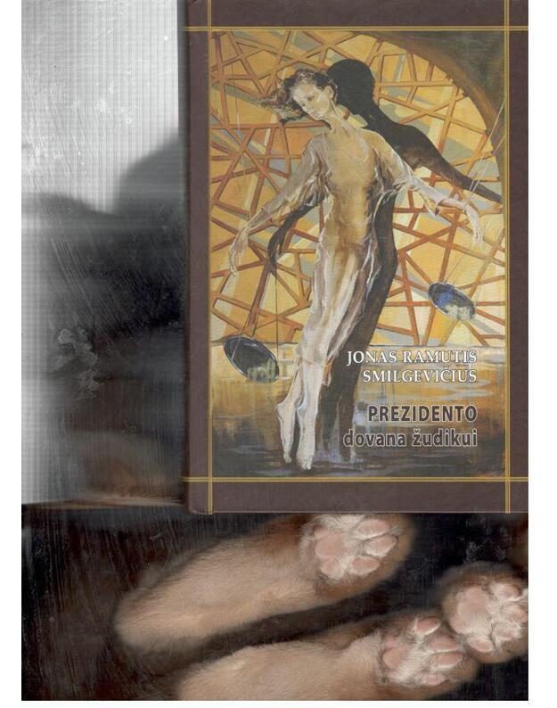 Prezidento dovana žudikui - Smilgevičius Jonas Ramutis