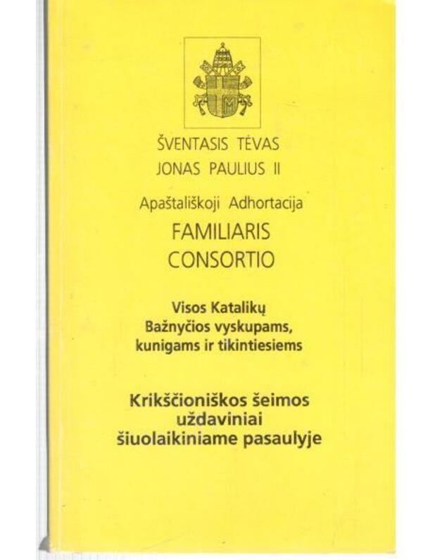 Apaštališkoji Adhortacija Familiaris Consortio - Šventasis Tėvas Jonas Paulius II