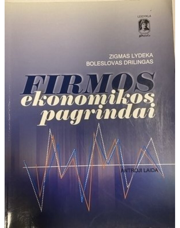 Firmos ekonomikos pagrindai - Zigmas Lydeka, Boleslovas Drilingas