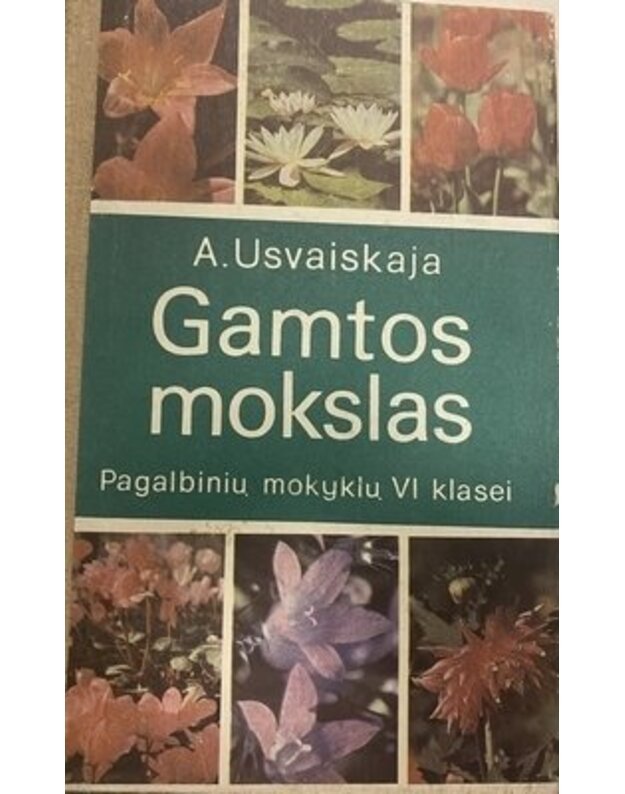 Gamtos mokslas. Pagalbinių mokyklų VI klasei - Usvaiskaja A.