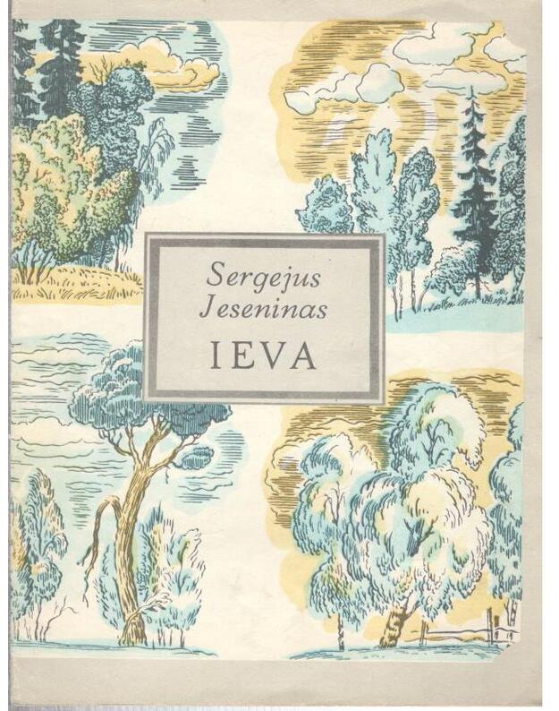 Ieva. Eilėraščiai - Jeseninas Sergejus
