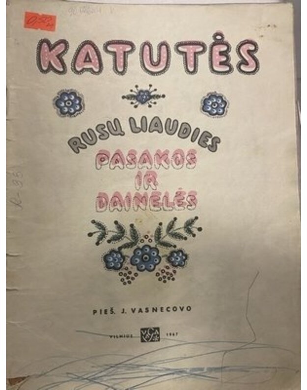 Katutės  - Rusų liaudies pasakos ir dainelės