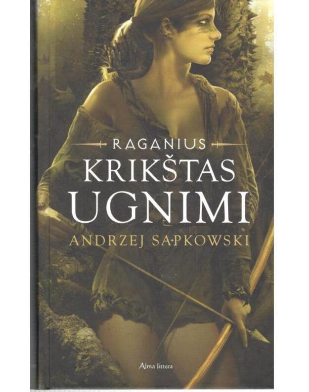 Krikštas ugnimi / Raganius - Sapkowski  Andrzej