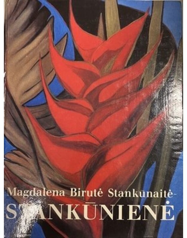 Magdalena Birutė Stankūnaitė-Stankūnienė. Albumas - 