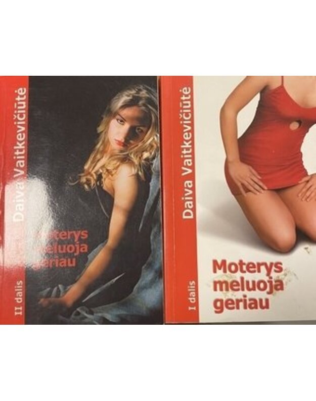 Moterys meluoja geriau. I-II dalys - Vaitkevičiūtė Daiva