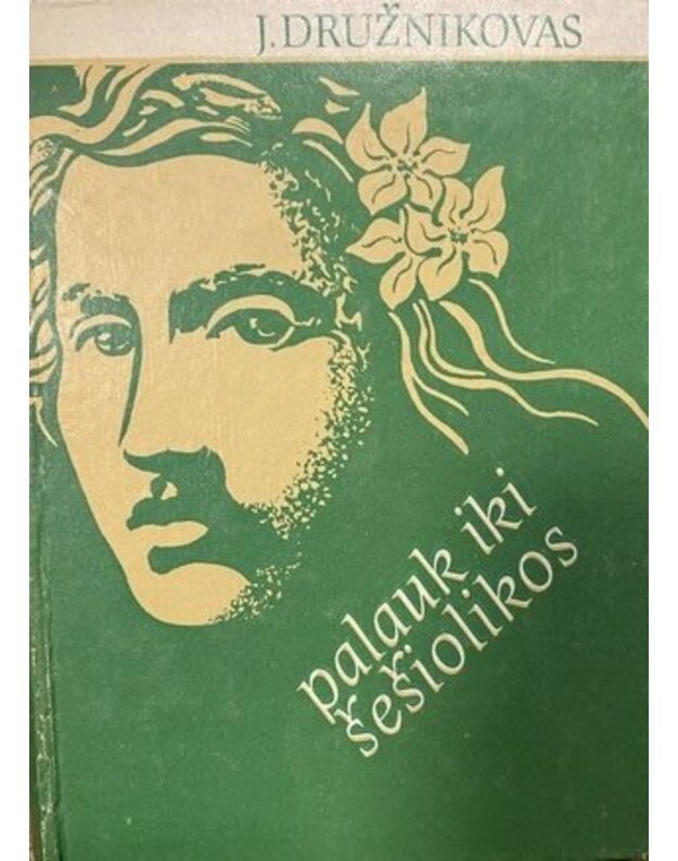 Palauk iki šešiolikos - Družnikovas Jurijus