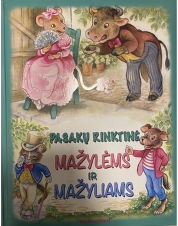 Pasakų rinktinė mažylėms ir mažyliams - 