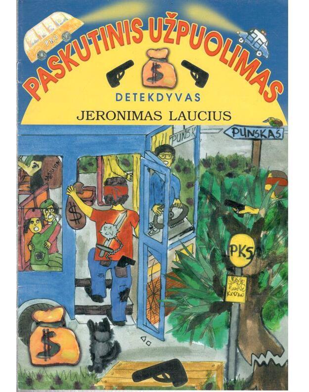 Paskutinis užpuolimas - Laucius Jeronimas