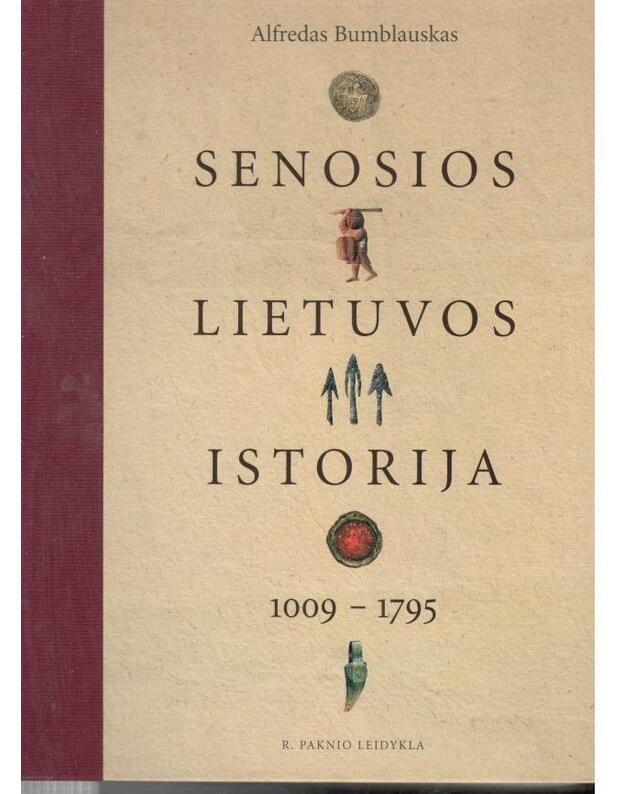Senosios Lietuvos istorija 1009-1795 - Bumblauskas Alfredas