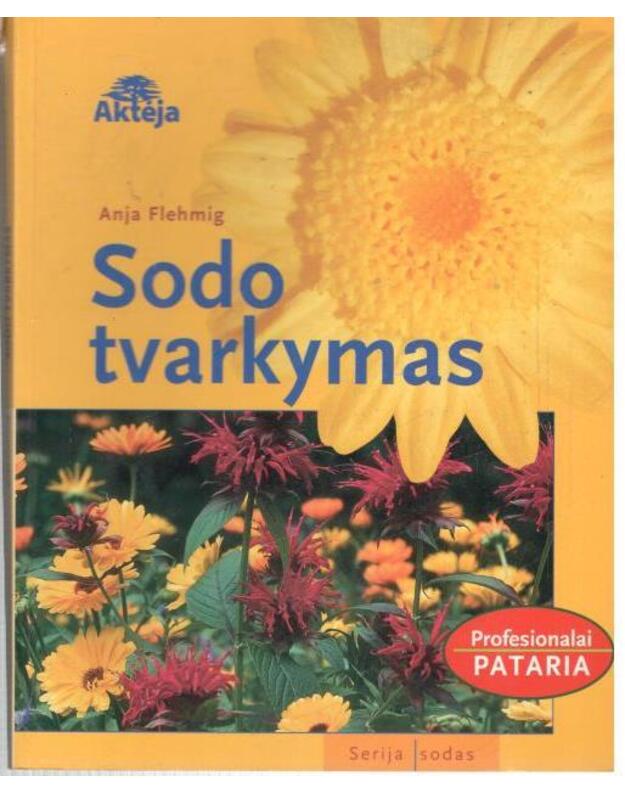 Sodo tvarkymas. Profesionalai pataria - Flehmig Anja