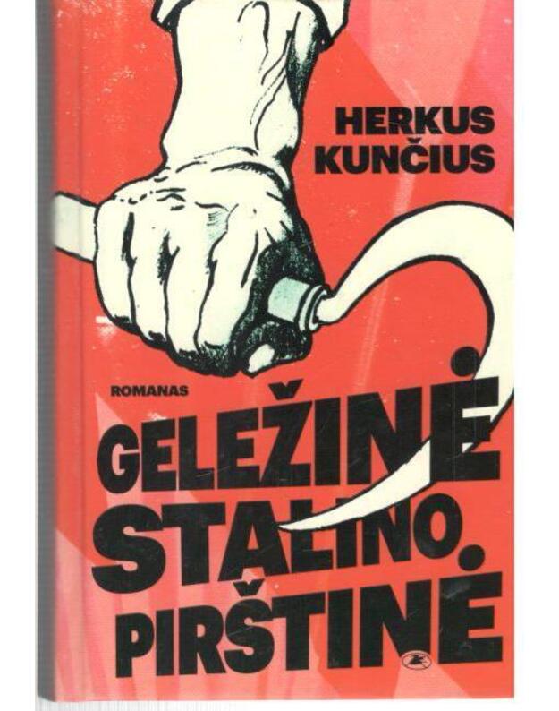 Geležinė Stalino pirštinė. Romanas - Kunčius Herkus