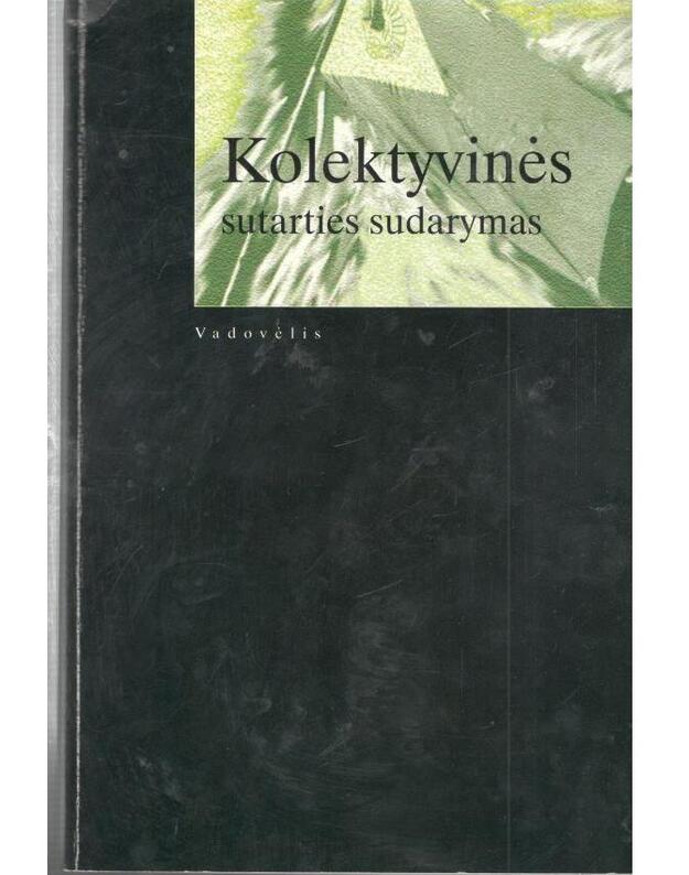 Kolektyvinės sutarties sudarymas. Vadovėlis - Autorių kolektyvas