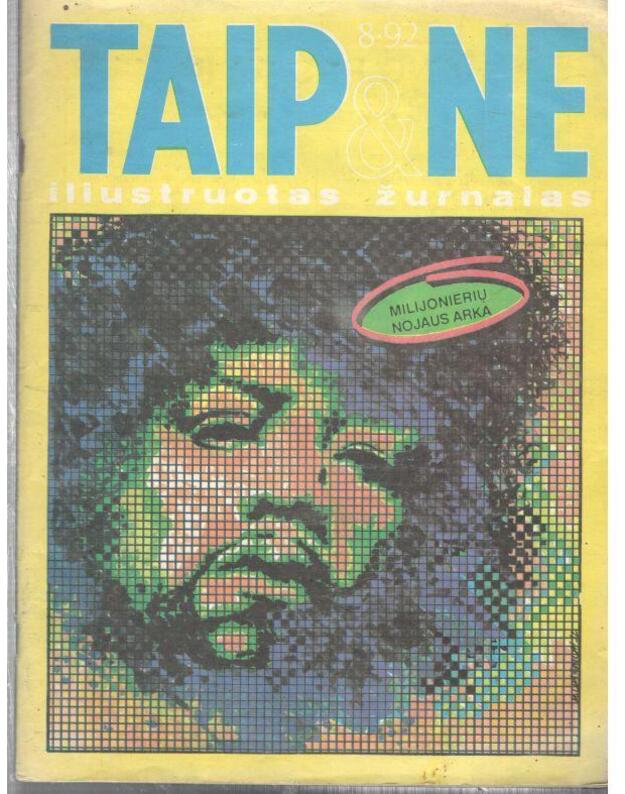 Taip ir ne 1992/8. Iliustruotas žurnalas - Kalonaitis Romualdas, redaktorius