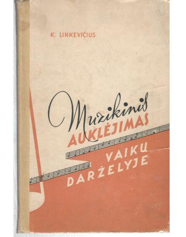 Muzikinis auklėjimas vaikų darželyje / 1959 - Linkevičius K.