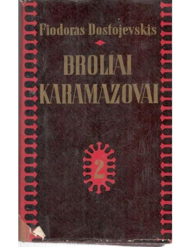 Broliai Karamazovai. T. 2 / 2-as leidimas (1976 m.) - Fiodoras Dostojevskis