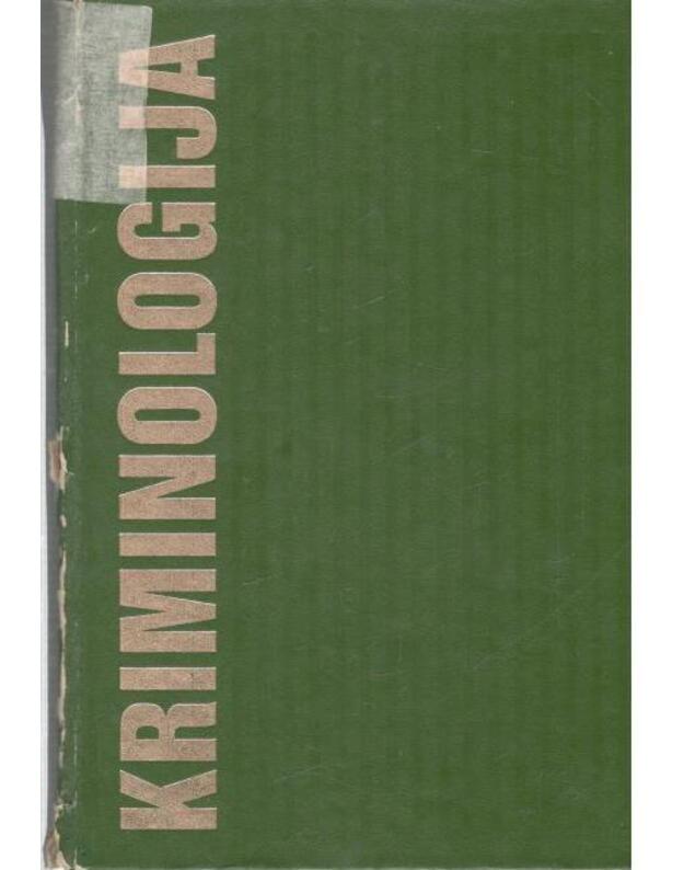 Kriminologija - J. Bluvšteinas, E. Bieliūnas, V. Justickis ir kt.