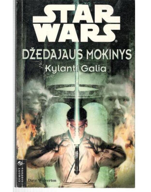 Džedajaus mokinys: Kylanti galia / StarWars - Wolvertonas Dave'as