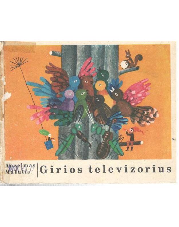 Girios televizorius  - Matutis Anzelmas 