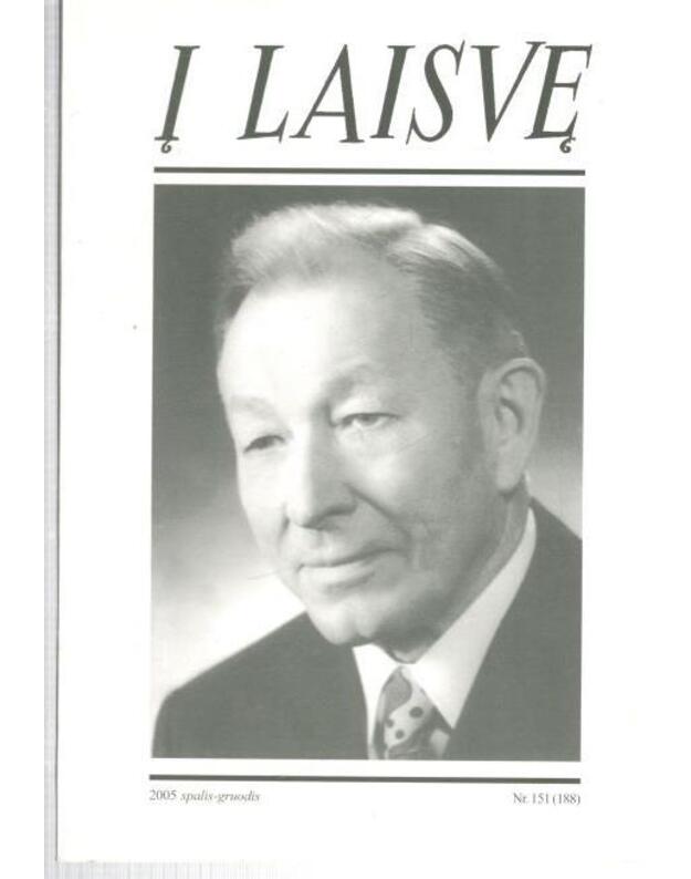 Į laisvę Nr. 151 (188). Spalis-gruodis / 2005 - red. Vitkauskas Vidmantas