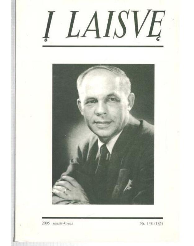 Į laisvę Nr. 148 (185). Sausis-kovas / 2005 - red. Vitkauskas Vidmantas