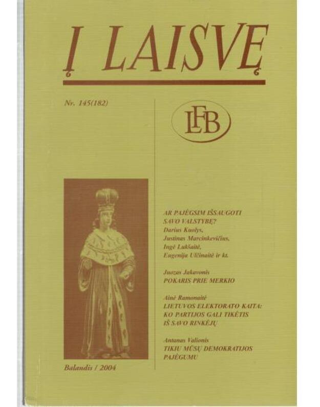 Į laisvę Nr. 145 (182). Balandis / 2004 - red. Petrauskienė Aldona Žemaitytė