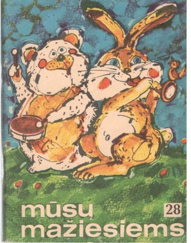 Mūsų mažiesiems 28 - Kriūnienė Nijolė, sudarytoja
