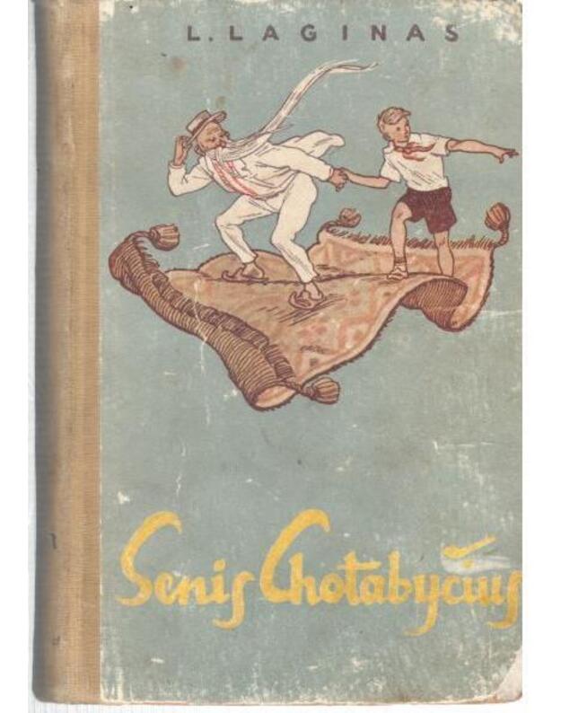 Senis Chotabyčius. Apysaka-pasaka - Laginas L.