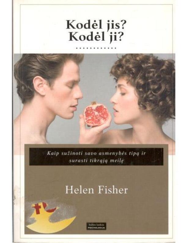 Kodėl jis? Kodėl ji? - Fisher Helen