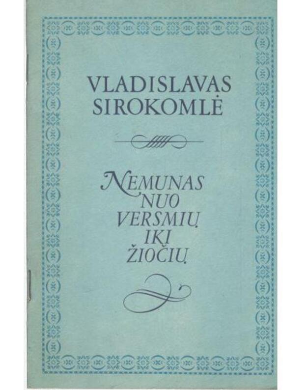 Nemunas nuo versmių iki žiočių - Sirokomlė Vladislavas / įžanginis str. K. Bizausko