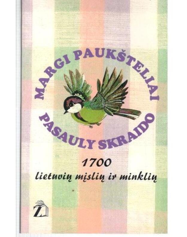 Margi paukšteliai pasauly skraido. Mįslės ir minklės - sud. Stasys Lipskis