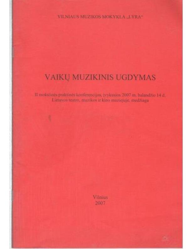 Vaikų muzikinis ugdymas - Konferencijos medžiaga