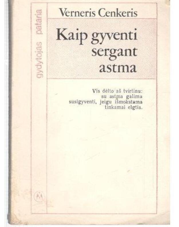 Kaip gyventi sergant astma / Gydytojas pataria - Cenkeris Verneris 