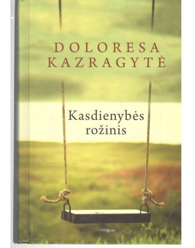 Kasdienybės rožinis / 2-a laida 2016 - Kazragytė Doloresa