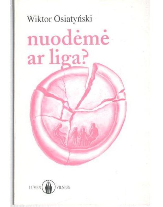 Nuodėmė ar liga - Osiatynski Wiktor