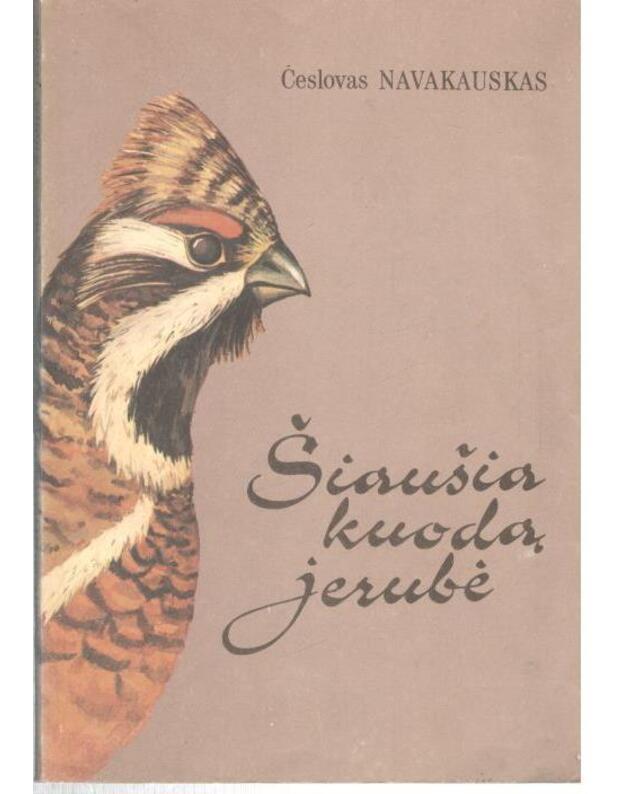 Šiaušia kuodą jerubė - Navakauskas Česlovas 