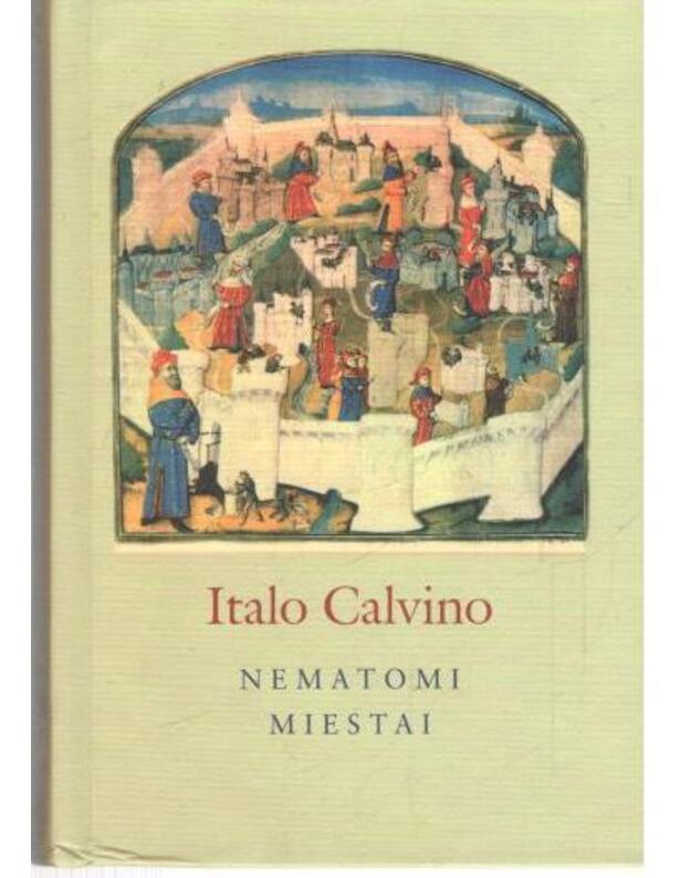 Nematomi miestai. Romanas - Calvino Italo