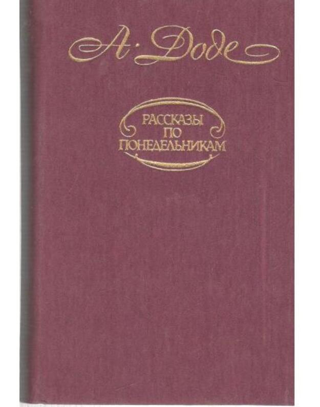 Rasskazy po ponedeljnikam - Dode Aljfons 1840-1897