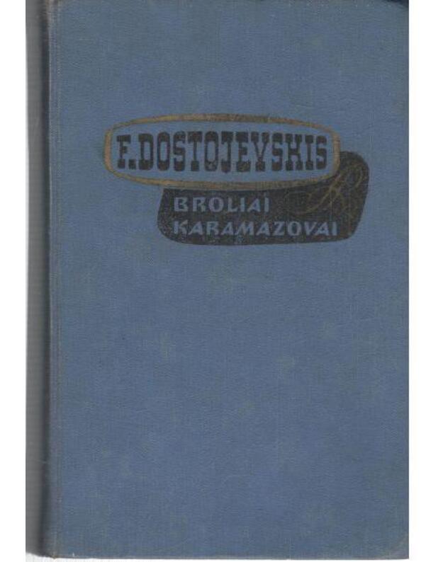 Broliai Karamazovai. T. 1-2 / 1960 - Fiodoras Dostojevskis