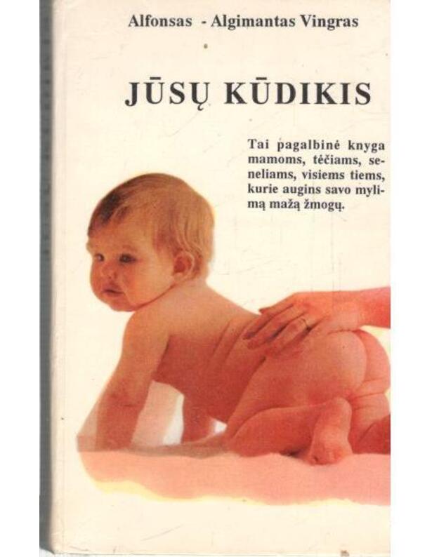 Jūsų kūdikis - Vingras Alfonsas-Algimantas