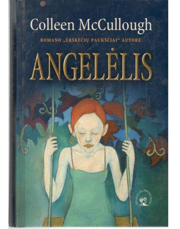Angelėlis. Romanas / Garsiausios XX a. pabaigos knygos - Makalou Kolina / McCullough Colleen