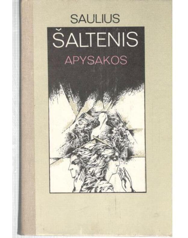 Apysakos. Riešutų duona. Duokiškis. Kaip užmušt Jasoną? Henrikas Montė. Karvelio linijos istorijos - Šaltenis Saulius 