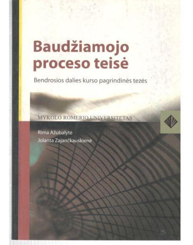 Baudžiamojo proceso teisė - Ažubalytė Rima, Zajančkauskienė Jolanta
