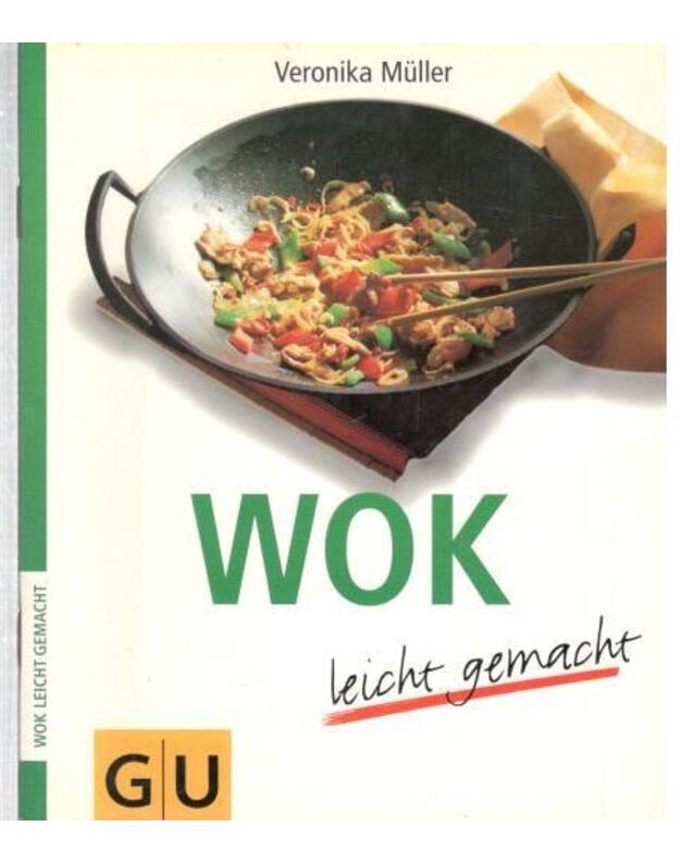 Wok leich gemacht - Mueller Veronika