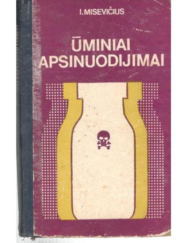 Ūminiai apsinuodijimai - Misevičius I.