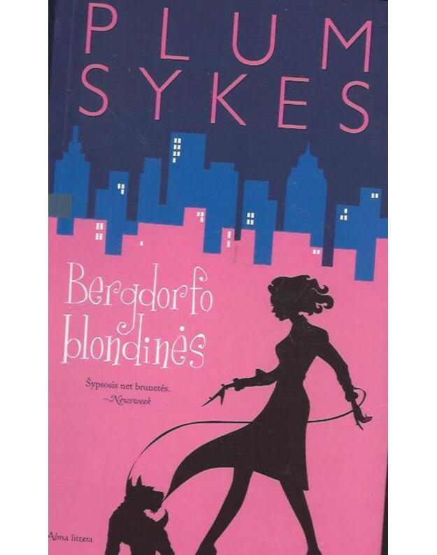 Bergdorfo blondinės - Sykes Plum